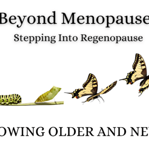 Beyond menopause