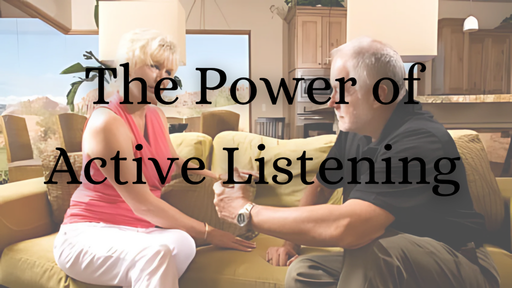 The Power of Active Listening