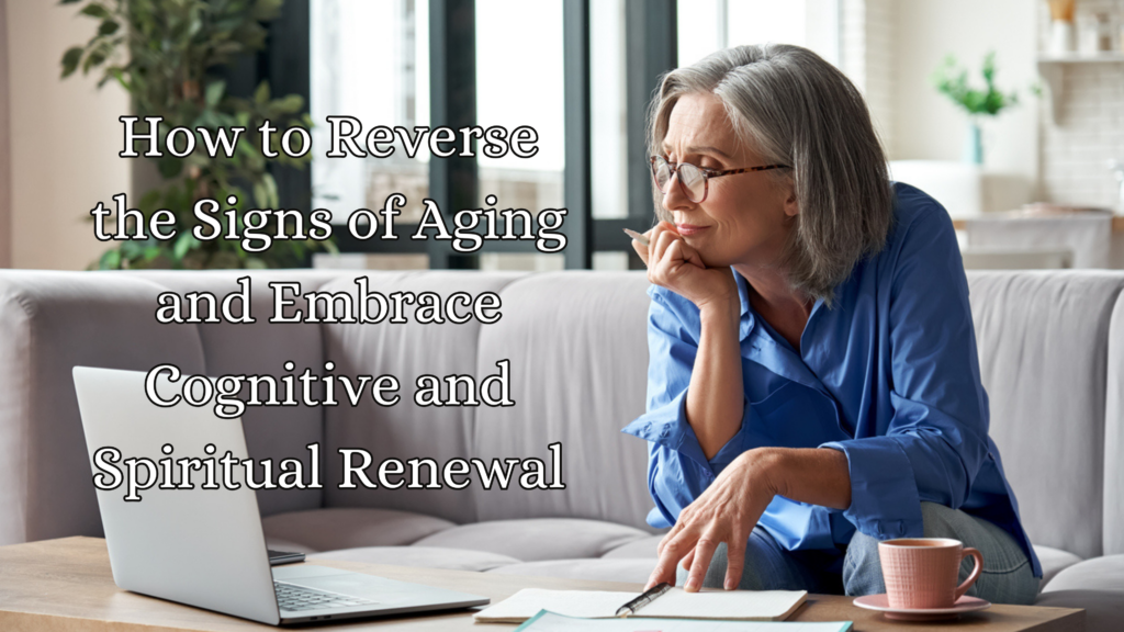 Reverse the signs of aging