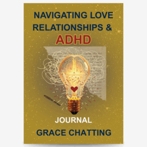 Navigating Love Relationships & ADHD - Journal Ebook