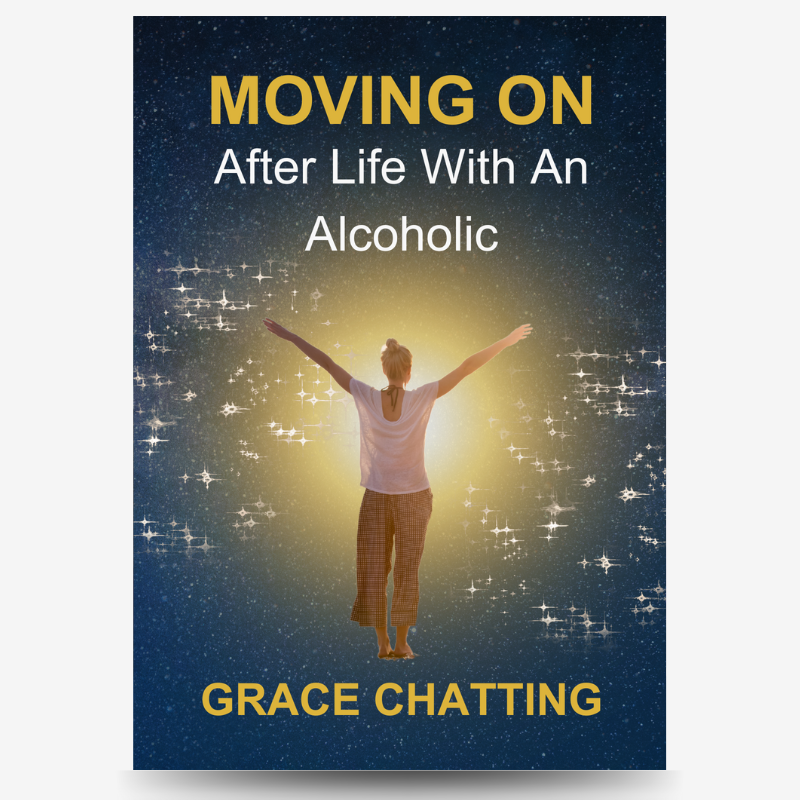 Moving on Moving on after life with an alcoholic